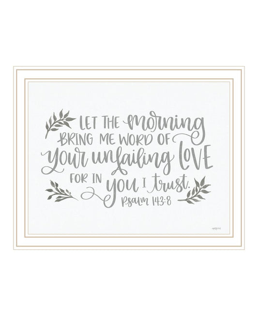 Your Unfailing Love White Framed Print Wall Art