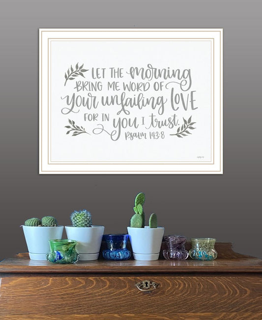 Your Unfailing Love White Framed Print Wall Art